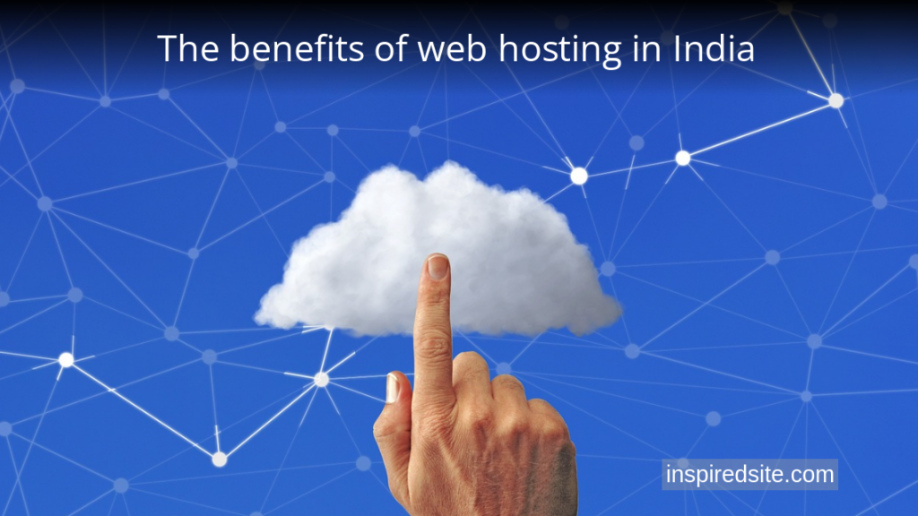 The benefits of web hosting in India